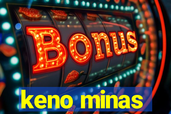 keno minas